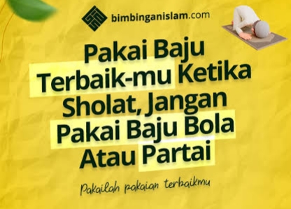 Adab shalat yang sering dilupakan: Pakailah pakaian terbaikmu