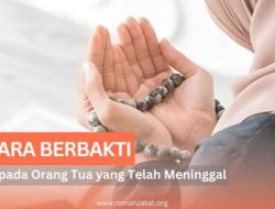 Bakti Untuk Orang Tua yang Sudah Tiada