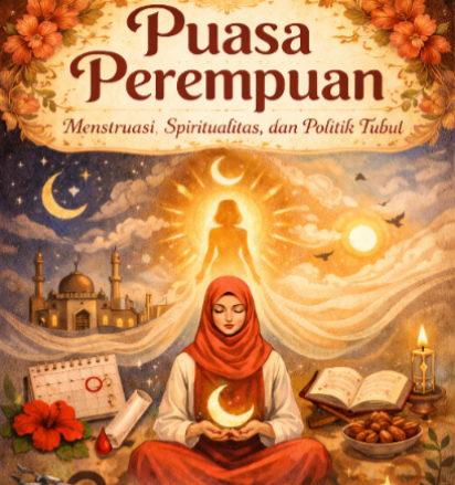 Puasa Perempuan: Menstruasi, Spiritualitas, dan Politik Tubuh