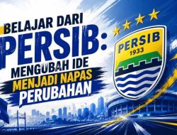Belajar dari Persib: Mengubah Ide Menjadi Napas Perubahan