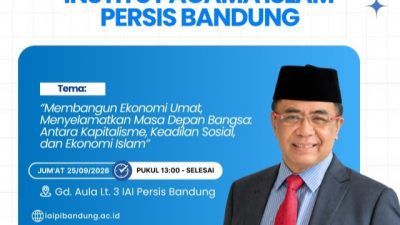 Sodik Mujahid di IAI PERSIS Bandung: Umat Tak Akan Menembus Ketertinggalan Tanpa ‘Sulthan’